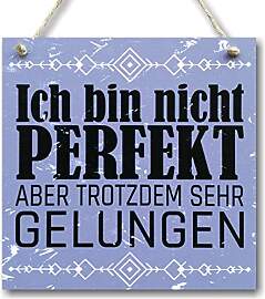 CARISPIBET Ich bin nicht perfekt schild