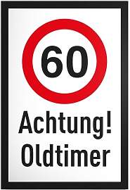DankeDir! Achtung Oldtimer 60 Jahre - Schild