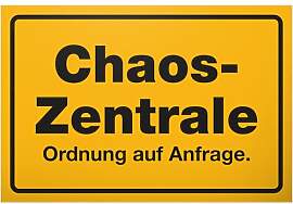 DankeDir! Chaos Zentrale - Schild Kunststoff 30 x