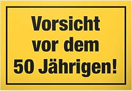 DankeDir! Schild 'Vorsicht vor dem 50