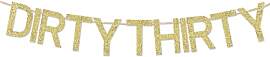 Dirty Thirty Banner Gold Glitter Girlande 30