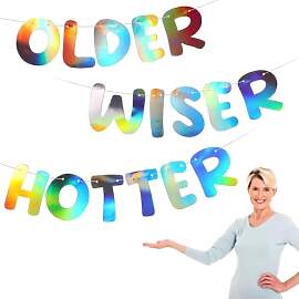 Lustiges Geburtstagsbanner, Older Wiser Hotter