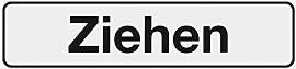 Metafranc Klebeschild "Ziehen" - 200 x