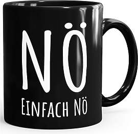 MoonWorks Tasse Spruch Nö Einfach Nö Anti