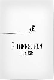 Poster "Ä Tännschen Please" artboxONE