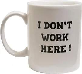 Tasse Mister Tee Don´t Work Here