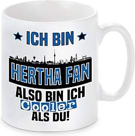Tasse mit Spruch | Ich bin Hertha Fan also bin ich 