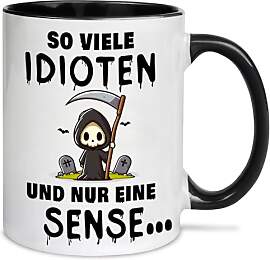 Tasse mit Spruch lustig - SO VIELE IDIOTEN UND NUR 