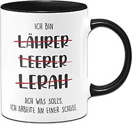 Tassenbrennerei Original - Lehrer Tasse mit Spruch 