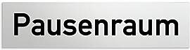 Türschilder24 Aluminium Türschild Pausenraum 160 