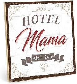 TypeStoff Holzschild mit Spruch – HOTEL MAMA – 