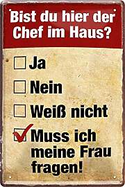WOGEKA ART Retro Blechschild - Bist du der Chef im 